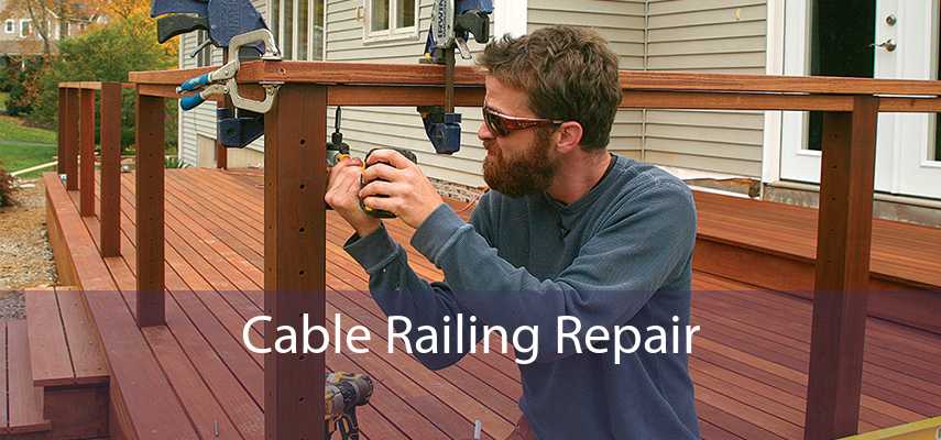 Cable Railing Repair 